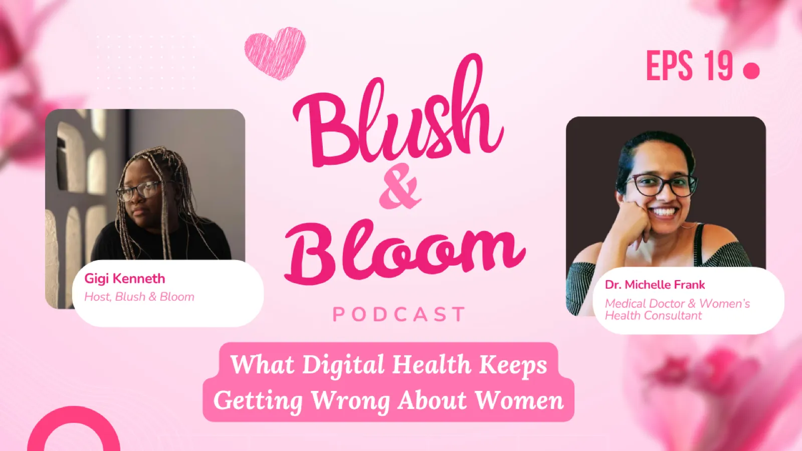What Digital Health Keeps Getting Wrong About Women | Blush & Bloom Podcast Ep. 19