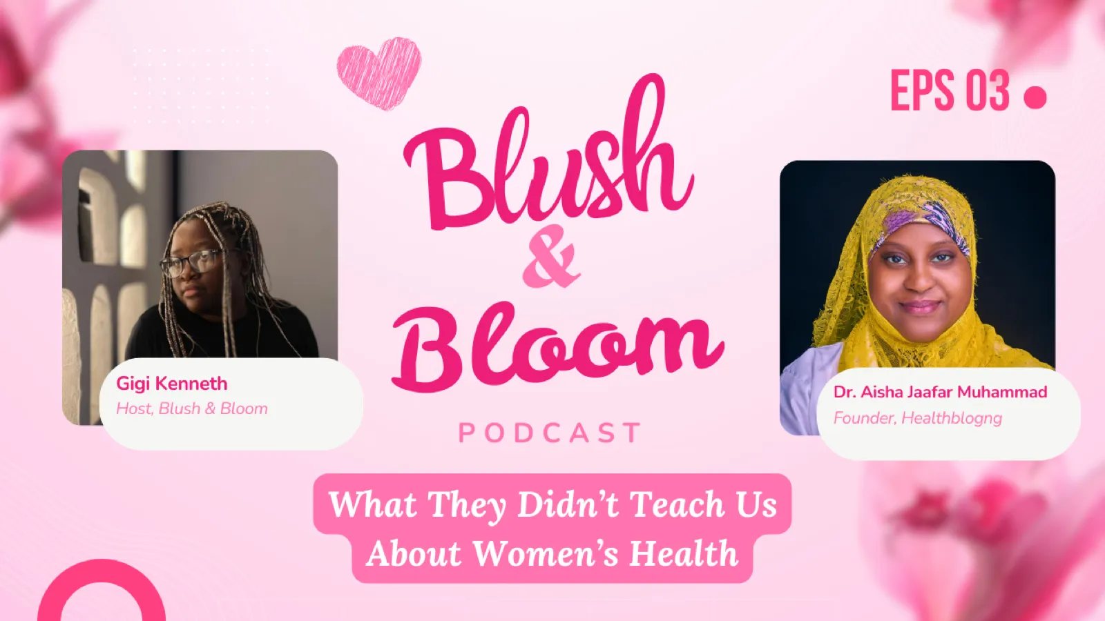 Why Women Need to Take Charge of Their Reproductive Health | Blush & Bloom Podcast Ep. 3