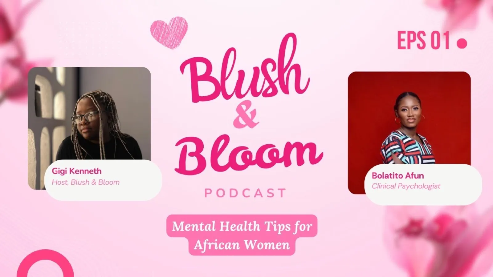Blush & Bloom Podcast Ep. 1 - Mental Health Tips for African Women
