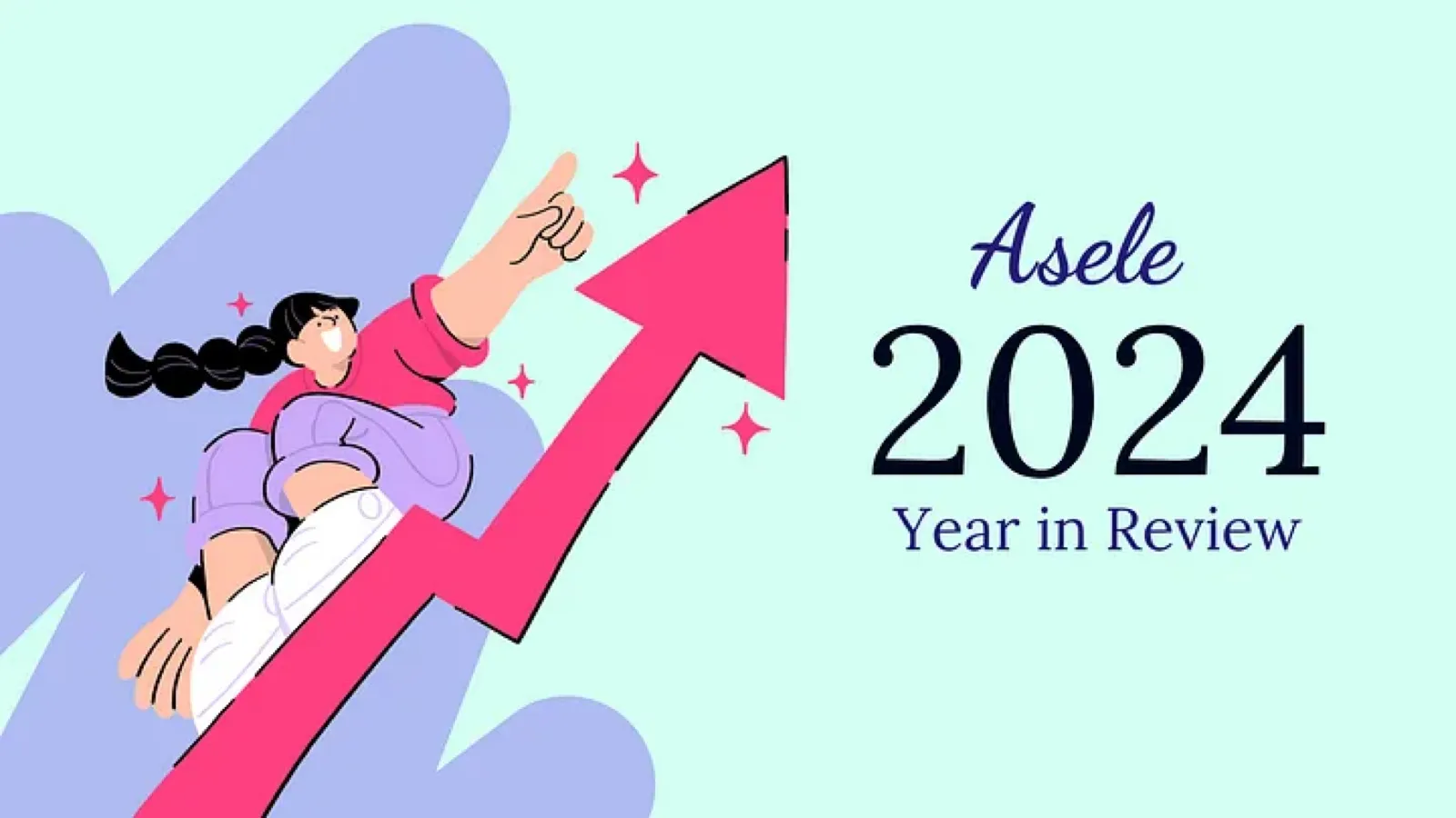 ✨ Asele's 2024: Celebrating Progress, Embracing the Future ✨
